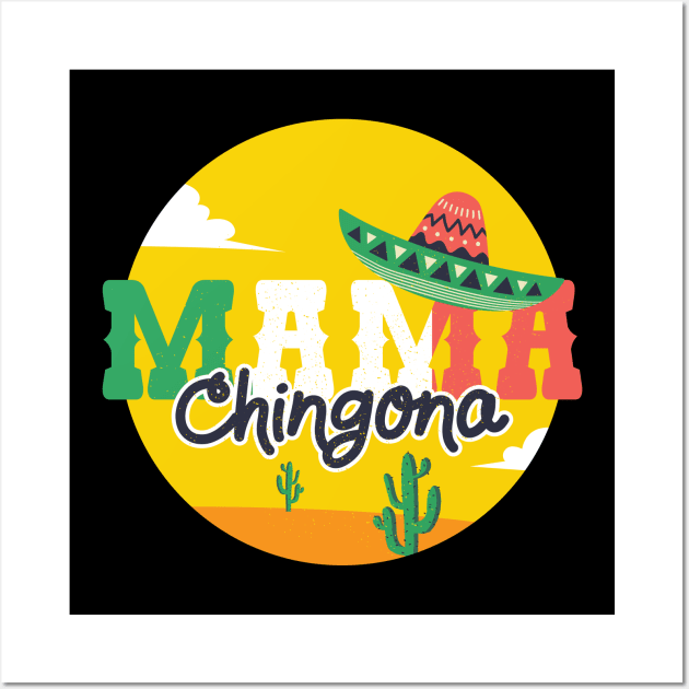 Mama Chingona Wall Art by HotspotMerchandise